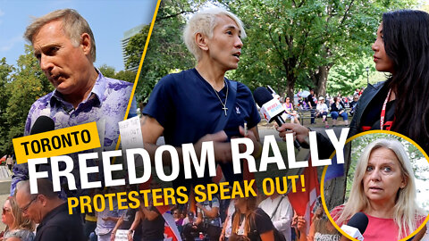 Freedom rally in Toronto: Protesters talk COVID boosters, ArriveCAN and freedom