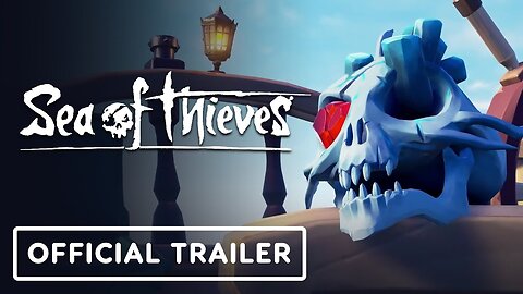 Sea of Thieves - Official Season 10 Overview Trailer