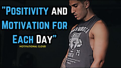 Positinity and motivation for each day #Motivational video