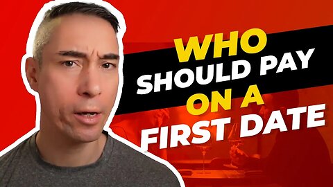 Who Should Pay on a First Date