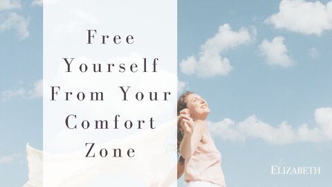 Free Yourself From Your Comfort Zone