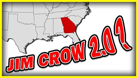 Georgia's New Voting Law Leftists Say is "Jim Crow 2.0"