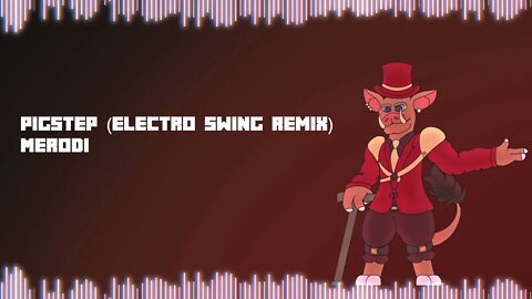 [Minecraft Remix] Pigstep (Electro Swing)