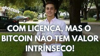 Afinal, Bitcoin tem valor intrínseco?