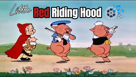 Little Red Riding Hood, The Big Bad Wolf & The Three Little Pigs - 1934 (4K) | Silly Symphonies