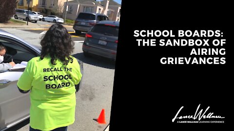 School Boards: The Sandbox of Airing Grievances | Lance Wallnau