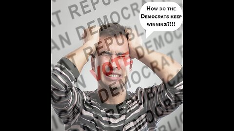 How do the Democrats keep winning?!!!