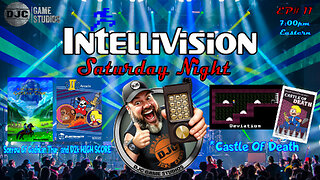 INTELLIVISION Saturday Night - Ep#11 - Live with DJC