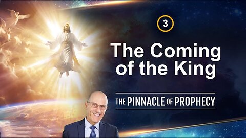 Ep3: The Coming of the King - Doug Batchelor