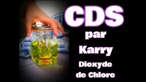 🟡 CDS par Karry - Dioxyde de Chlore