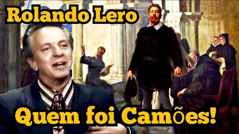 Escolinha do Professor Raimundo; Rolando Lero, Quem foi Camões!