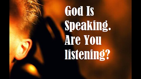 GOD IS SPEAKING