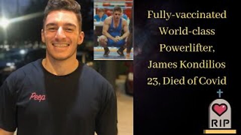 Fully-vaccinated World-class Powerlifter, James Kondilios 23, Died of Covid