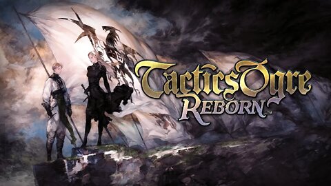 Tactics Ogre Reborn