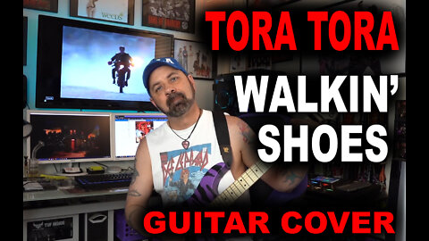 Tora Tora - Walkin Shoes Guitar Cover