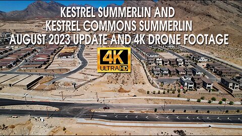 Kestrel Summerlin and Kestrel Commons August Update 4K Drone Footage