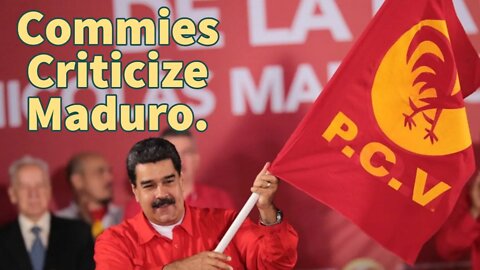 Criticizing Existing Socialism. The Venezuelan Communist vs Socialist Party.