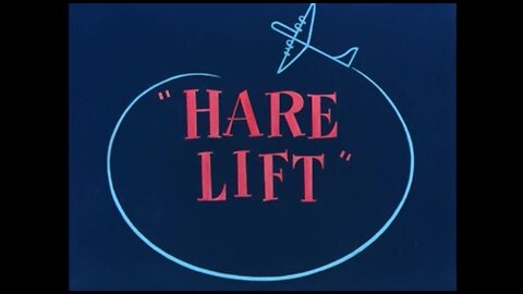 1952, 12-20, Looney Tunes, Hare Lift