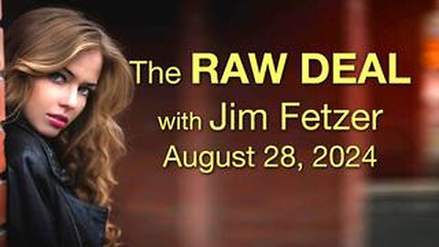 The Raw Deal (30 August 2024) with co-host John Carman and special guest Joe Olson