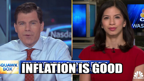 CNBC Makes EXCUSES for Inflation as a GOOD THING