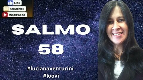 Há um Deus governando a terra - Salmo 58 #lucianaventurini #salmo #loovi