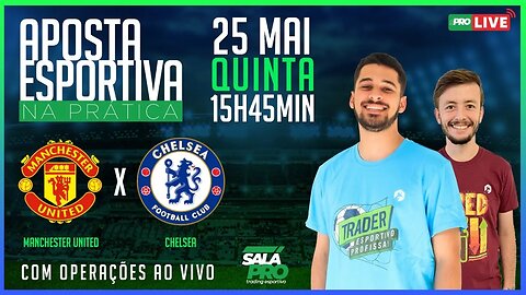 🔴 AO VIVO | Manchester United X Chelsea | Trading Esportivo