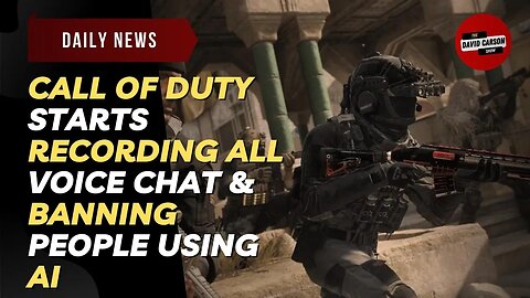 Call Of Duty Starts Recording All Voice Chat & Banning People Using AI