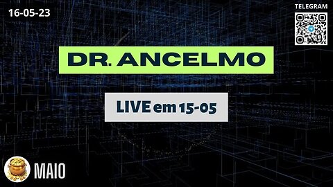 DR. ANCELMO LIVE em 15-05