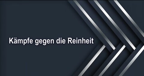 Kämpfe gegen die Reinheit