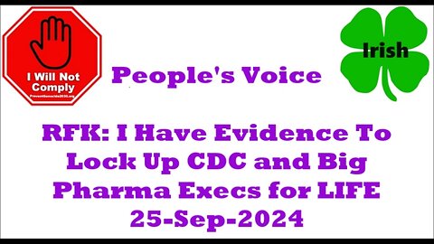 RFK: I Have Evidence To Lock Up CDC and Big Pharma Execs for LIFE 25-Sep-2024