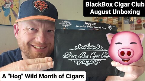 BlackBox Cigar Club - August Unboxing (Going Hog Wild)