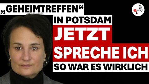 "Geheimtreffen" in Potsdam: Eine Teilnehmerin sagt, wie es wirklich war