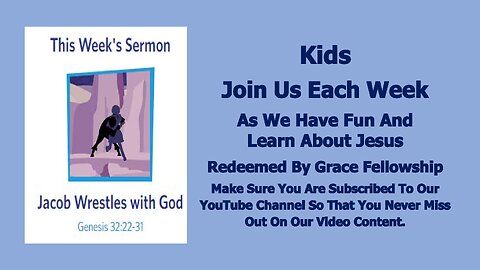 Sermons 4 Kids - Jacob Wrestles with God – Genesis 32:22-31