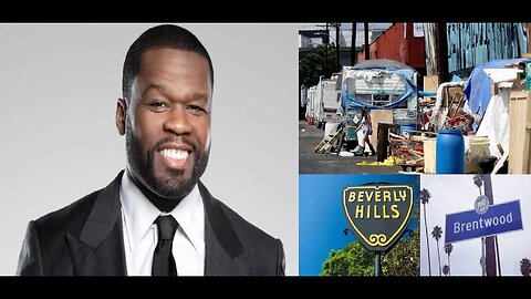 Beverly Hills & Brentwood Becoming the Hood & 50 Cent Sees Los Angeles Will Get Worse