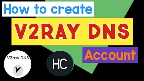 How to Create a V2ray DNS Account for Secure Internet Browsing