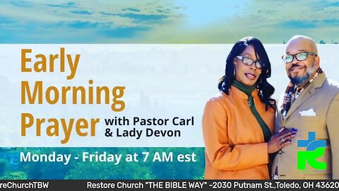 Early morning prayer with Pastor Carl & Lady Devon Mitchell