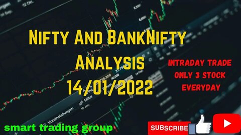 NIFTY AND BANK NIFTY ANALYSIS 14/01/2022. INTRADAY TRADE 3 STOCK EVERYDAY