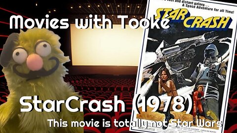 Movies with Tooké: StarCrash: Rumble Exclusive