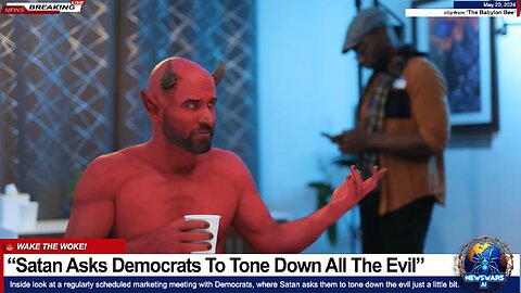 “Satan Asks Democrats To Tone Down All The Evil” -- Babylon Bee