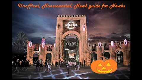 Unofficial, Nonessential, Newb Guide for Newbs to Halloween Horror Nights