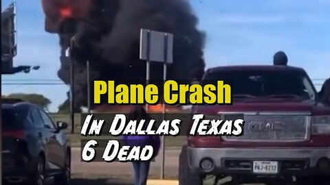 Airshow Plane Crash Dallas Texas 6 Dead