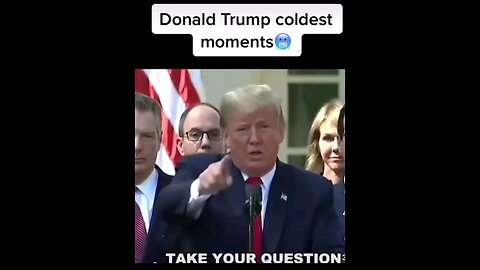 Donald Trump Coldest moments