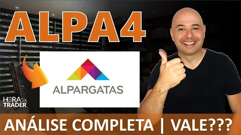 🔵 ALPA4: AINDA VALE A PENA INVESTIR EM ALPARGATAS (ALPA4)? ANÁLISE COMPLETA DA ALPARGATAS