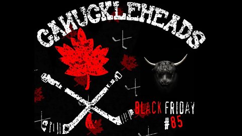 Canuckleheads #85 - Black Friday, with Drexel - Amouranth on the Attack