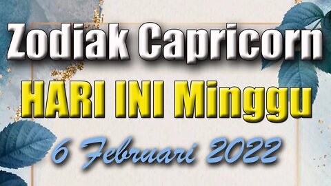 Ramalan Zodiak Capricorn Hari Ini Minggu 6 Februari 2022 Asmara Karir Usaha Bisnis Kamu!