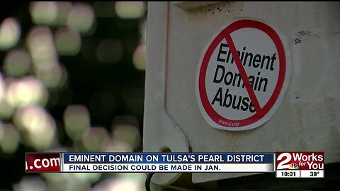 Tulsa's eminent domain on Pearl District nears final decision