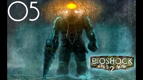 Bioshock 2 |05| C'est bientôt l'heure d'aller au lit