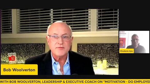 Motivation - Do Employees Bring It, or Does the Workplace Create It? | Bob Woolverton | Podcast