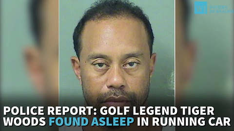 Police Report: Golf Legend Tiger Woods Found Asleep In Running Car