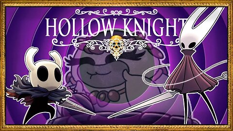 Why must she play hard to get? ~ part 4 (Hollow Knight)